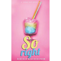 So Right: A Sugar Baby Novella - Paperback