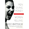 Men Giving Money, Women Yelling: Intersecting Stories - Paperback