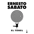 El Túnel (Novela) / The Tunnel (a Novel) - Paperback