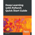 Deep Learning with PyTorch Quick Start Guide - Paperback