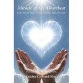 Miracle of the Heartbeat: God's Gift of Time - Over 23 Million Added Seconds - Paperback