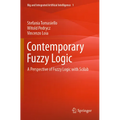 Contemporary Fuzzy Logic: A Perspective of Fuzzy Logic with Scilab - Paperback