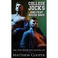 College Jocks and Frat House Bros: Gay, Erotic Stories from University Life - Hardcover