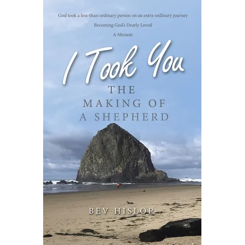 I Took You: The Making of a Shepherd - Paperback