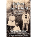 Infant and Child in the Culture of Today - The Guidance of Development in Home and Nursery School - Hardcover