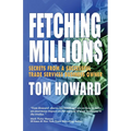 Fetching Million$: Secrets from a Successful Trade Services Business Owner - Paperback
