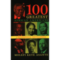 100 Greatest African Americans: A Biographical Encyclopedia - Hardcover