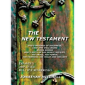 The New Testament, God's Message of Goodness, Ease and Well-Being Which Brings God's Gifts of His Spirit, His Life, His Grace, His Power, His Fairness - Hardcover