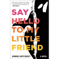 Say Hello to My Little Friend - Paperback