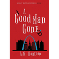 A Good Man Gone - Paperback