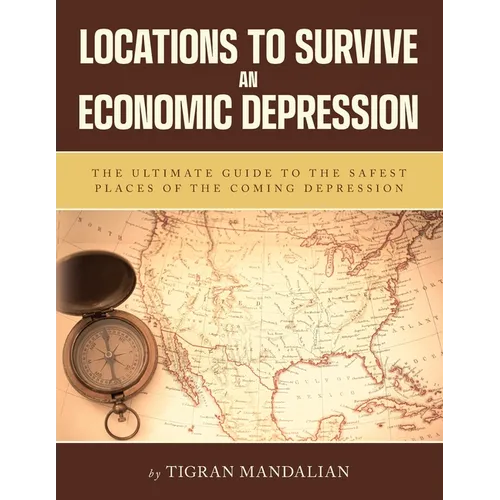 Locations to Survive an Economic Depression - Paperback