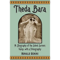 Theda Bara: A Biography of the Silent Screen Vamp, with a Filmography - Paperback
