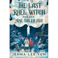 The Last Rhee Witch and the Nine-Tailed Fox - Hardcover