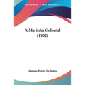 A Marinha Colonial (1902) - Paperback