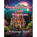 Fairytale Castles and Kingdoms: Coloring Book - Paperback