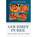 GOURMET PUREE - What to do if you can't chew! - Paperback