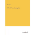 A Tamil Prose Reading-Book - Paperback