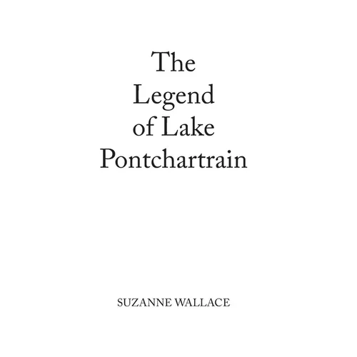 The Legend of Lake Pontchartrain - Hardcover