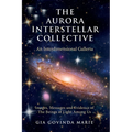 The Aurora Interstellar Collective: An Interdimensional Galleria - Paperback