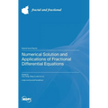Numerical Solution and Applications of Fractional Differential Equations - Hardcover