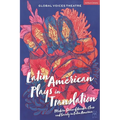 Latin American Plays in Translation: Modern Stories of Gender, Class and Society in Latin America - Hardcover