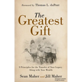 The Greatest Gift: 9 Principles for the Transfer of Your Legacy Along with Your Wealth - Paperback