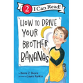 How to Drive Your Brother Bananas - Paperback