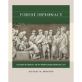 Forest Diplomacy: Cultures in Conflict on the Pennsylvania Frontier, 1757 - Paperback