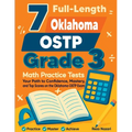 7 Full-Length Oklahoma OSTP Grade 3 Math Practice Tests: Your Path to Confidence, Mastery, and Top Scores on the Oklahoma OSTP Exam - Paperback