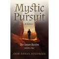 Mystic Pursuit: The Inner Realm: Book One - A Novel - Paperback