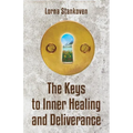 The Keys to Inner Healing and Deliverance - Paperback
