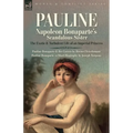 Pauline: The Exotic and Turbulent Life of an Imperial Princess - Paperback