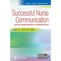 Successful Nurse Communication Revised Reprint: Safe Care, Healthy Workplaces & Rewarding Careers - Paperback