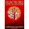 Calling the Circle: The First and Future Culture - Paperback