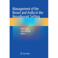 Management of the Breast and Axilla in the Neoadjuvant Setting - Paperback