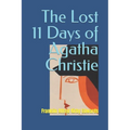 The Lost 11 Days of Agatha Christie - Paperback