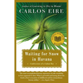 Waiting for Snow in Havana: Confessions of a Cuban Boy - Paperback