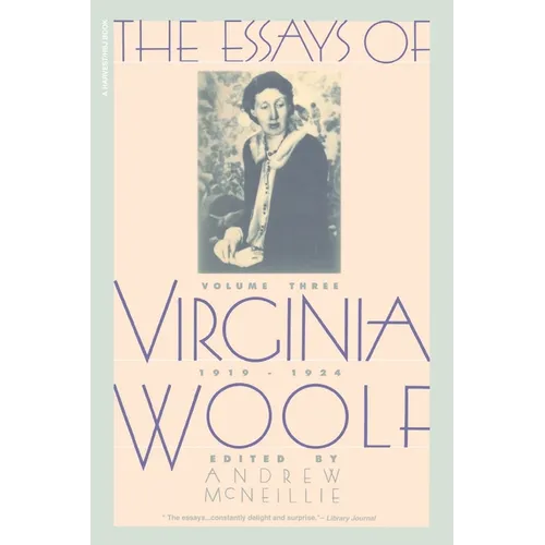 Essays of Virginia Woolf Vol 3 1919-1924: The Virginia Woolf Library Authorized Edition - Paperback