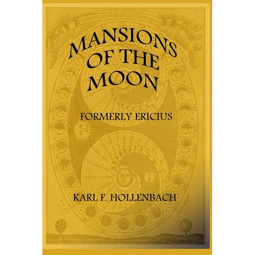Mansions Of The Moon: (formerly Ericius) - Paperback