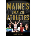 Maine's Greatest Athletes - Paperback