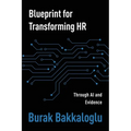 Blueprint for Transforming HR: Through Al and Evidence - Paperback