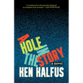 A Hole in the Story - Hardcover