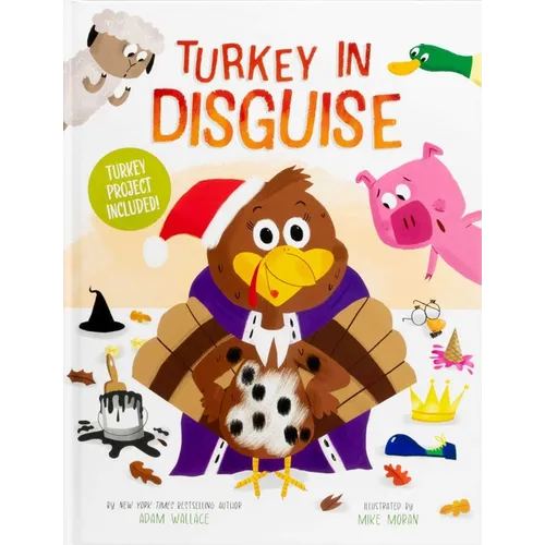 Turkey in Disguise!: Turkey Project Included - Hardcover