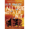 All True Not a Lie in It - Paperback