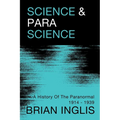 Science and Parascience: A History of the Paranormal 1914-1939 - Paperback