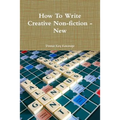 How To Write Creative Non-fiction - New - Paperback