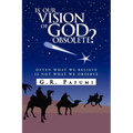 Is Our Vision of God Obsolete? - Paperback