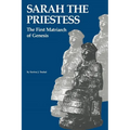 Sarah the Priestess: The First Matriarch of Genesis - Paperback