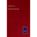 The Naturalist in Bermuda - Hardcover