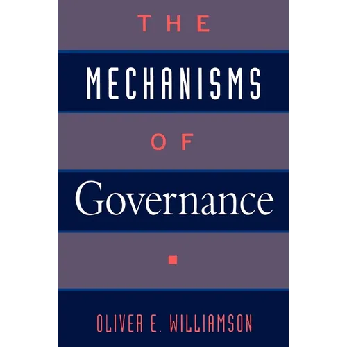 The Mechanisms of Governance - Paperback
